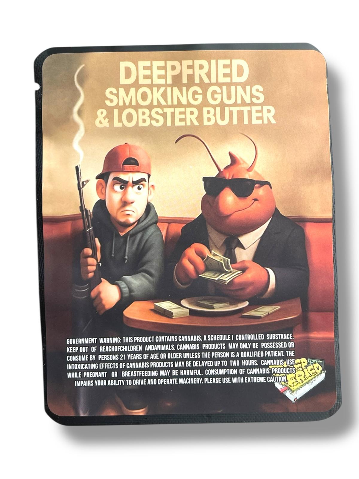 Deep fried Smoking Guns & Lobster Butter 3.5G Sticker Mylar Bags