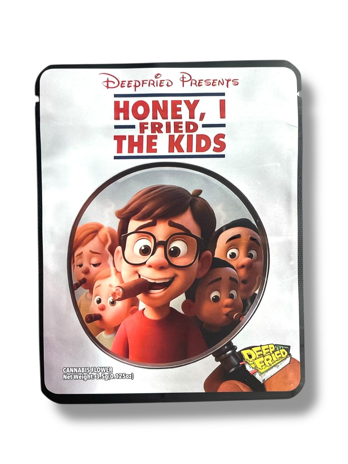 Deep fried Honey, I Fried The Kids 3.5G Sticker Mylar Bags